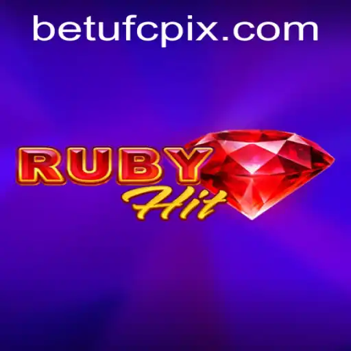 Discover the Thrilling World of RubyHit: Dive into Excitement with BETUFC